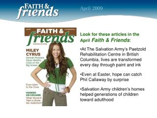 Look for these articles in the April Faith &amp; Friends :