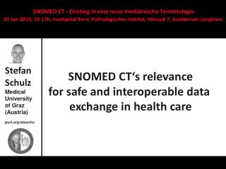 SNOMED CT‘s relevance for safe and interoperable data exchange in health care