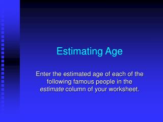 Estimating Age