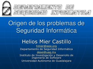 Origen de los problemas de Seguridad Informática