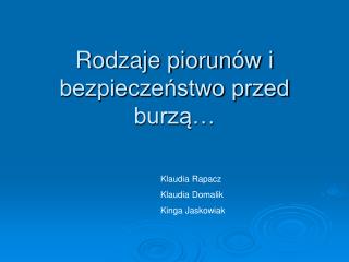 Rodzaje piorunów i bezpieczeństwo przed burzą…