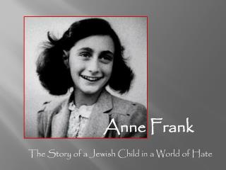 The Story of a Jewish Child in a World of Hate