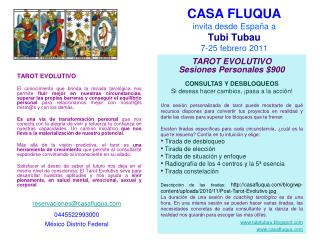 CASA FLUQUA invita desde España a Tubi Tubau 7-25 febrero 2011