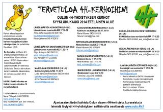 OULUN 4H-YHDISTYKSEN KERHOT SYYSLUKUKAUSI 2014 ETELÄINEN ALUE