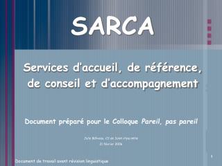 SARCA Services d’accueil, de référence, de conseil et d’accompagnement