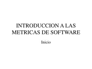 INTRODUCCION A LAS METRICAS DE SOFTWARE