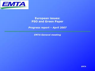 European issues: PSO and Green Paper Progress report – April 2007