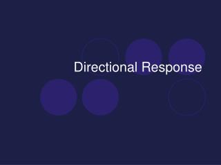 Directional Response