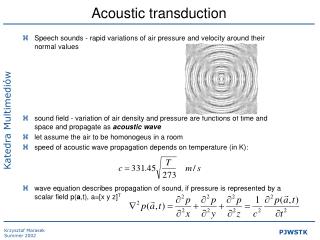 Acoustic transduction