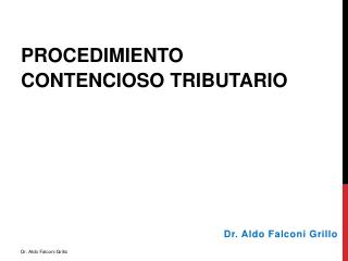 PROCEDIMIENTO CONTENCIOSO TRIBUTARIO