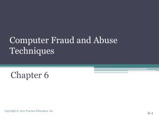 Computer Fraud and Abuse Techniques