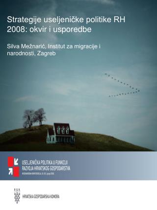 Strategije useljeničke politike RH 2008: okvir i usporedbe