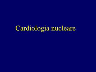 Cardiologia nucleare