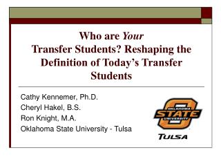 Who are Your Transfer Students? Reshaping the Definition of Today’s Transfer Students
