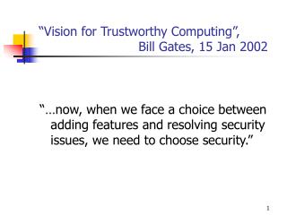 “Vision for Trustworthy Computing”, Bill Gates, 15 Jan 2002