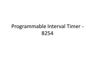 Programmable Interval Timer - 8254