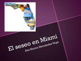 El seseo en Miami