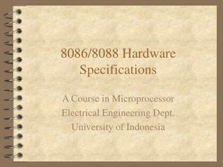 8086/8088 Hardware Specifications