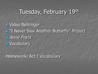 Tuesday, February 19 th