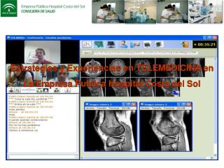 Estrategias y Experiencias en TELEMEDICINA en La Empresa Publica Hospital Costa del Sol