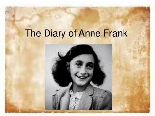 The Diary of Anne Frank
