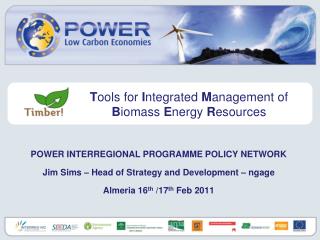 POWER INTERREGIONAL PROGRAMME POLICY NETWORK Jim Sims – Head of Strategy and Development – ngage