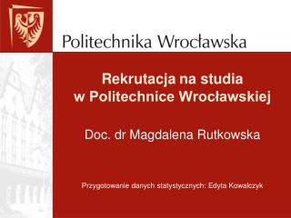 Rekrutacja na studia w Politechnice Wrocławskiej
