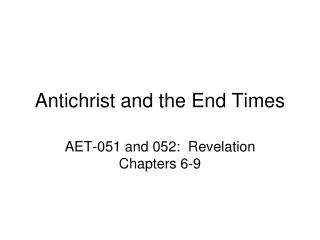 Antichrist and the End Times