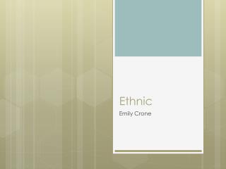 Ethnic