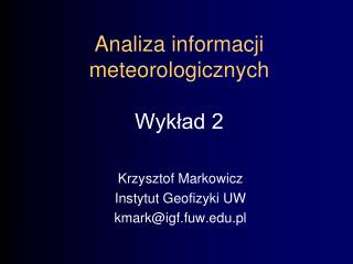 Analiza informacji meteorologicznych Wykład 2