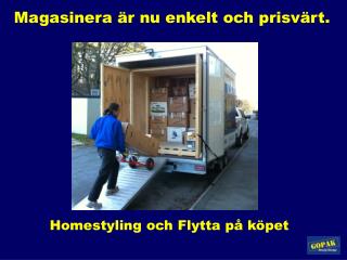 Homestyling och Flytta på köpet