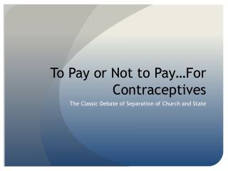 To Pay or Not to Pay…For Contraceptives