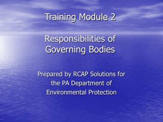 Training Module 2 Responsibilities of Governing Bodies