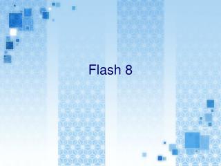 Flash 8