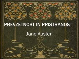 PREVZETNOST IN PRISTRANOST