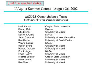 MODIS Ocean Science Team Contributors to the Ocean Presentations