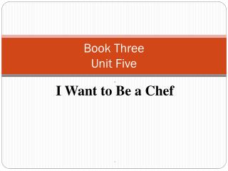 Book Three Unit Five