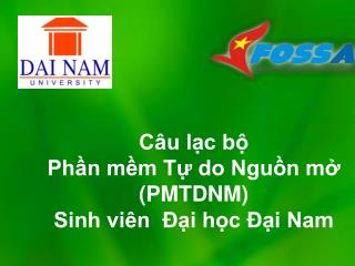 Câu lạc bộ Phần mềm Tự do Nguồn mở (PMTDNM) Sinh viên Đại học Đại Nam