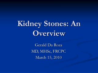 Kidney Stones: An Overview