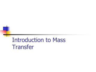Introduction to Mass Transfer