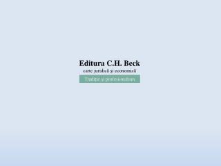 Editura C.H. Beck carte juridic ă ş i economic ă
