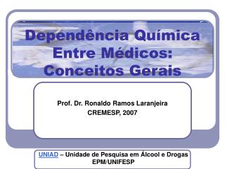 Dependência Química Entre Médicos: Conceitos Gerais