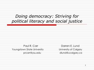 Doing democracy: Striving for political literacy and social justice