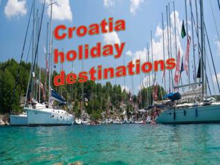 Croatia holiday destinations