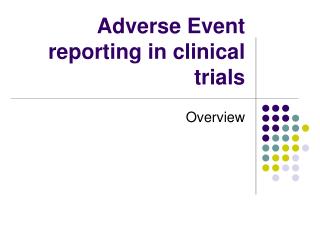 Adverse Event reporting in clinical trials