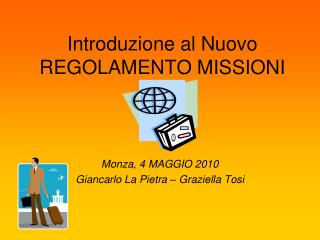 Introduzione al Nuovo REGOLAMENTO MISSIONI