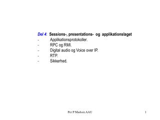 Del 4 : Sessions-, presentations- og applikationslaget -          Applikationsprotokoller.
