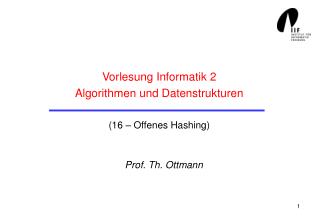 Vorlesung Informatik 2 Algorithmen und Datenstrukturen (16 – Offenes Hashing)