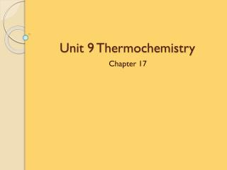 Unit 9 Thermochemistry