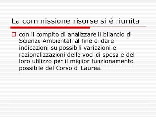 La commissione risorse si è riunita